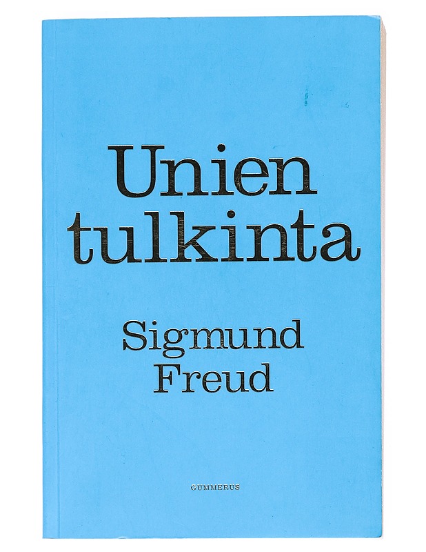 Unien tulkinta - Freud, Sigmund - Tietokirjat ja oppaat - 10105531473 - 0