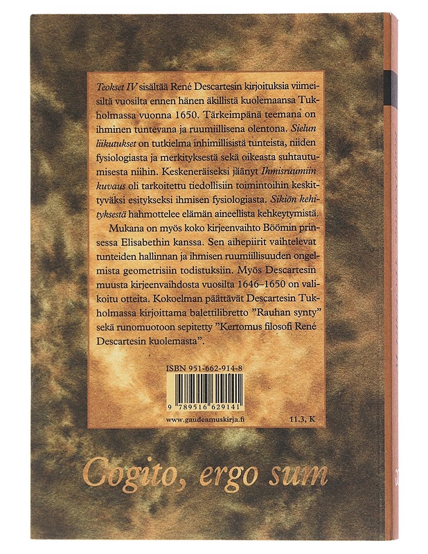Teokset IV : Kirjeitä 1646-1650 ; Rauhan synty - Descartes, René - Historiakirjat - 10105531501 - 1