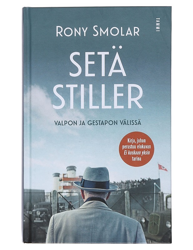 Setä Stiller : Valpon ja Gestapon välissä - Rony Smolar - Elämäkerrat ja muistelmat - 10105531531 - 0