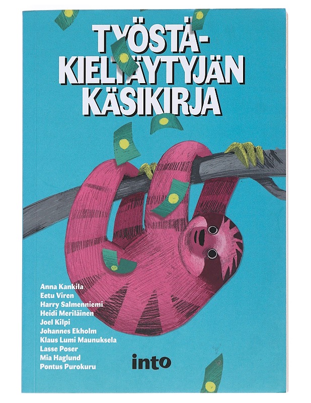 Työstäkieltäytyjän käsikirja - Kankila, Anna - Tietokirjat - 10105531605 - 0