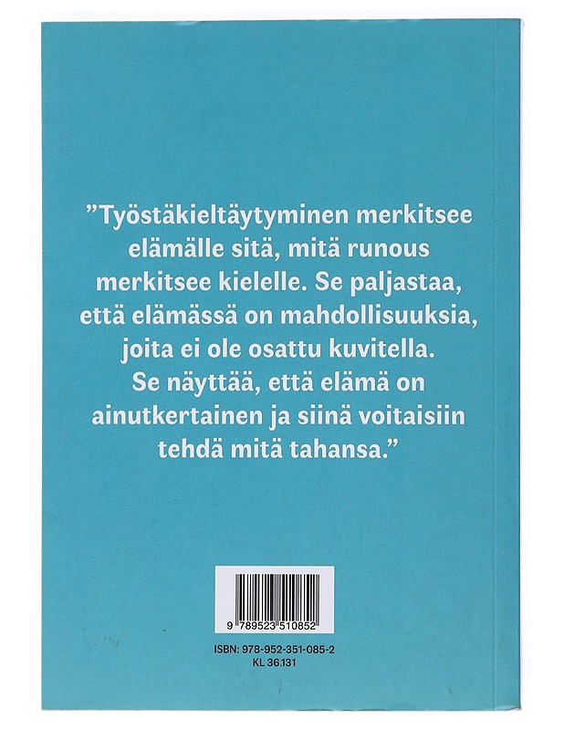 Työstäkieltäytyjän käsikirja - Kankila, Anna - Tietokirjat - 10105531605 - 1