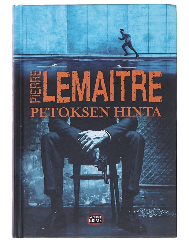 Petoksen hinta - Lemaitre, Pierre - Jännitys ja dekkarit - 10105531687 - 0