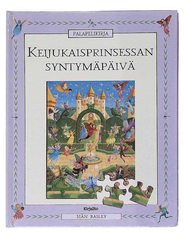 Palapelikirja: Keijukaisprinsessan syntymäpäivä - Bailey, Siân - Lastenkirjat - 10105531709 - 0