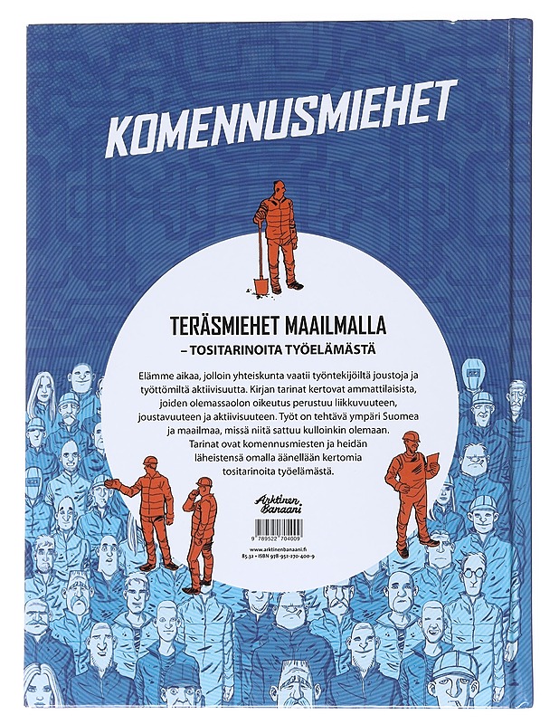 Komennusmiehet : teräsmiehet maailmalla : tositarinoita työelämästä - Sihvonen, Kari A. - Elämäkerrat ja muistelmat - 10105531730 - 1