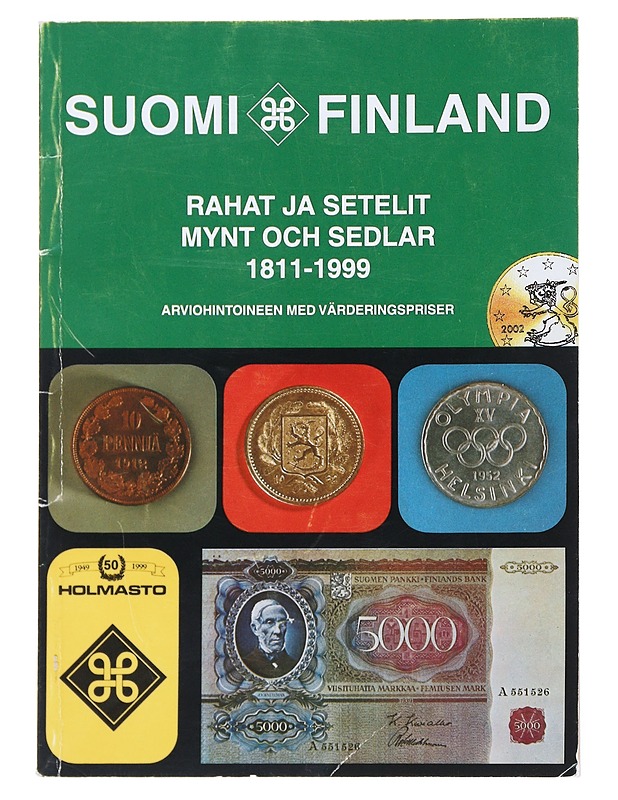 Suomi 1999 : rahat ja setelit 1811-1999 : arviohintoineen - Holmasto team - Historiakirjat - 10105531754 - 0