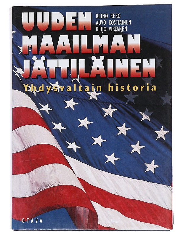 Uuden maailman jättiläinen : Yhdysvaltain historia - Kero, Reino - Historiakirjat - 10105531757 - 0