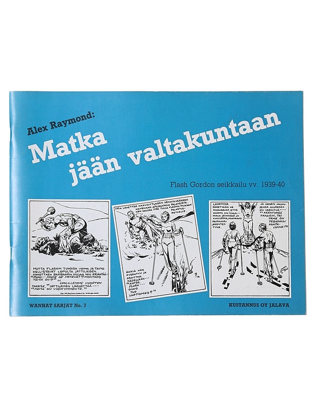 Matka jään valtakuntaan : Flash Gordon seikkailu vv. 1939-40 - Raymond, Alex - Sarjakuvat - 10105531760 - 0