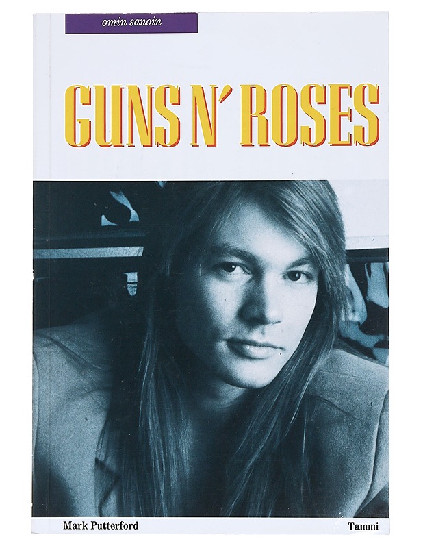 Guns n' Roses : omin sanoin - Guns n' Roses