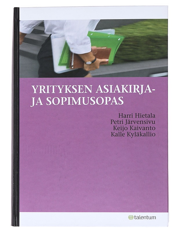 Yrityksen asiakirja- ja sopimusopas - Hietala, Harri - Harrastekirjat - 10105531796 - 0