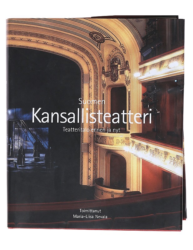 Suomen kansallisteatteri : teatteritalo ennen ja nyt - Nevala, Maria-Liisa
