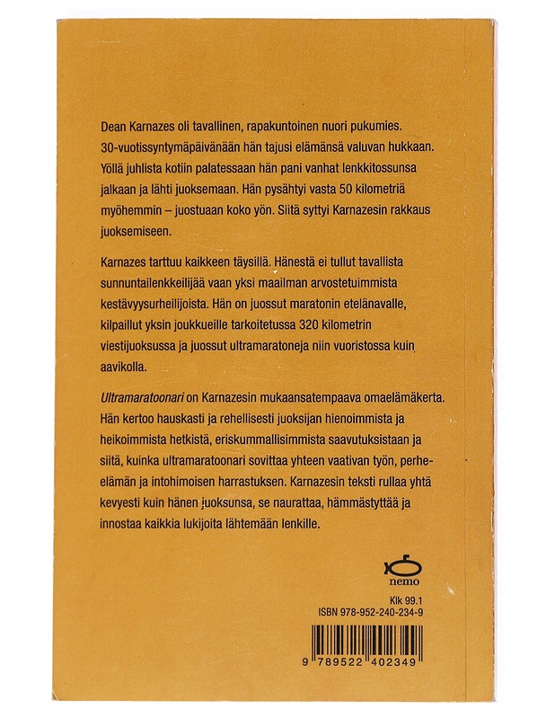 Ultramaratoonari : kuinka lähdin juoksemaan ja jäin koukkuun - Karnazes, Dean - Tietokirjat ja oppaat - 10105531852 - 1