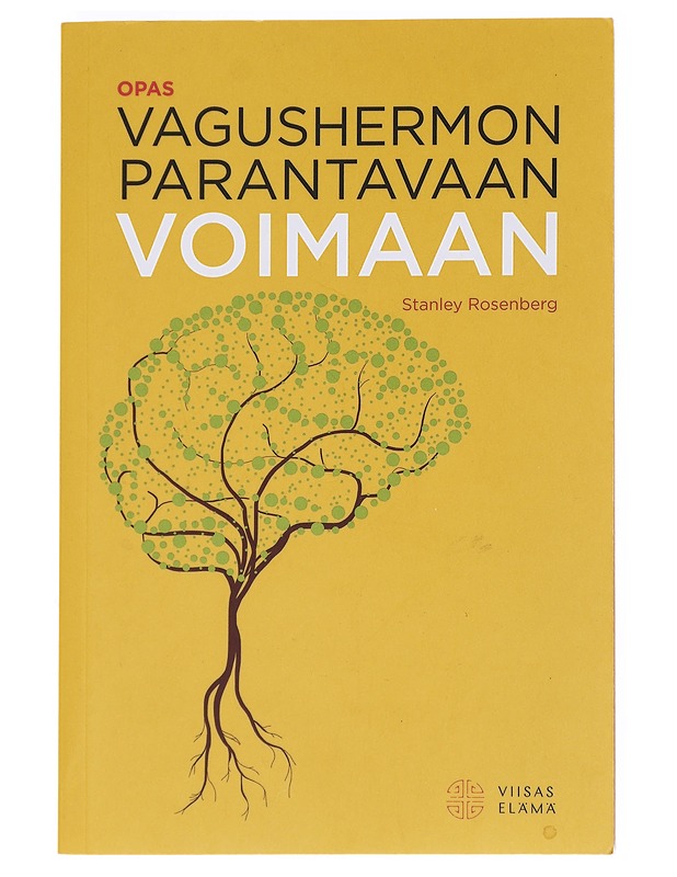 Opas vagushermon parantavaan voimaan - Rosenberg, Stanley - Tietokirjat ja oppaat - 10105531854 - 0