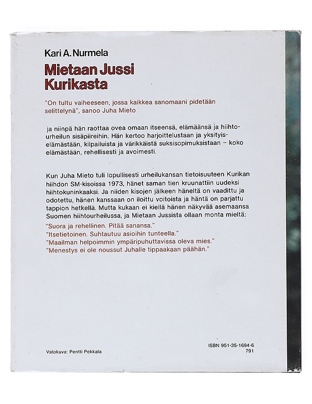 Mietaan Jussi Kurikasta - Kari A. Nurmela - Elämäkerrat ja muistelmat - 10105531857 - 1