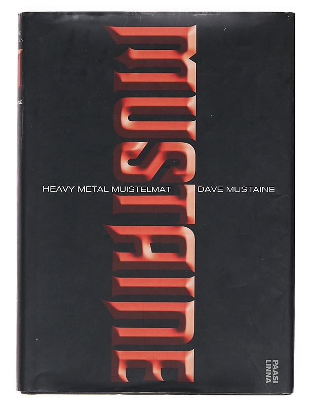 Mustaine : heavy metal muistelmat - Mustaine, Dave - Elämäkerrat ja muistelmat - 10105531874 - 0