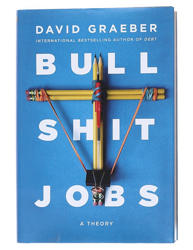 Bullshit jobs - David Graeber - Tietokirjat ja oppaat - 10105531886 - 0