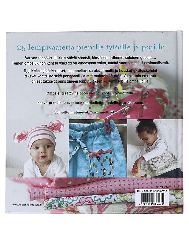 Ompele kaunista lapselle : 25 helppotekoista vaatetta 0-5-vuotiaille - Hardy, Emma - Tietokirjat ja oppaat - 10105531915 - 1