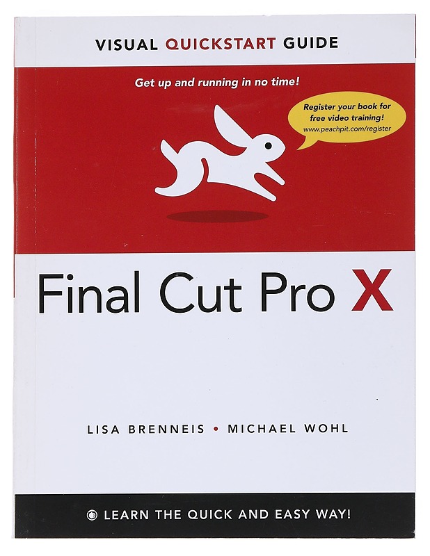 Final Cut Pro X - Lisa Brenneis & Michael Wohl - Harrastekirjat - 10105531957 - 0