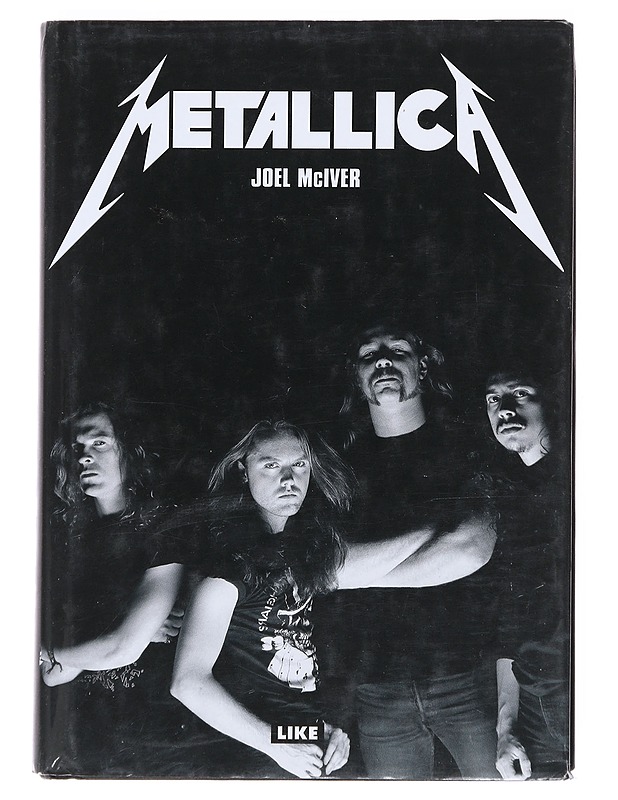 Metallica : thrashtitaanien tie maailman mahtavimmaksi metallibändiksi... ja mitä sitten tapahtui - McIver, Joel - Musiikki- ja elokuvakirjat - 10105531975 - 0