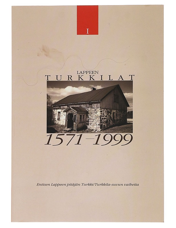 Lappeen Turkkilat 1571-1999 - Törmä, Tapio - Elämäkerrat ja muistelmat - 10105532068 - 0