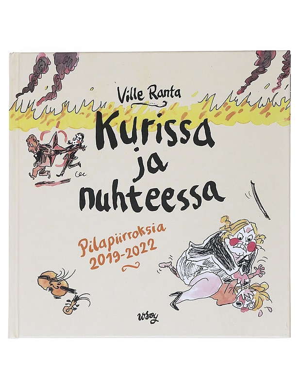 Kurissa ja nuhteessa : pilapiirroksia 2019-2022 - Ville Ranta