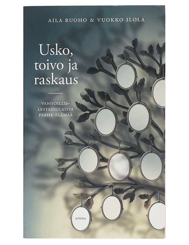 Usko, toivo ja raskaus : vanhoillislestadiolaista perhe-elämää - Ruoho, Aila - Tietokirjat ja oppaat - 10105532225 - 0