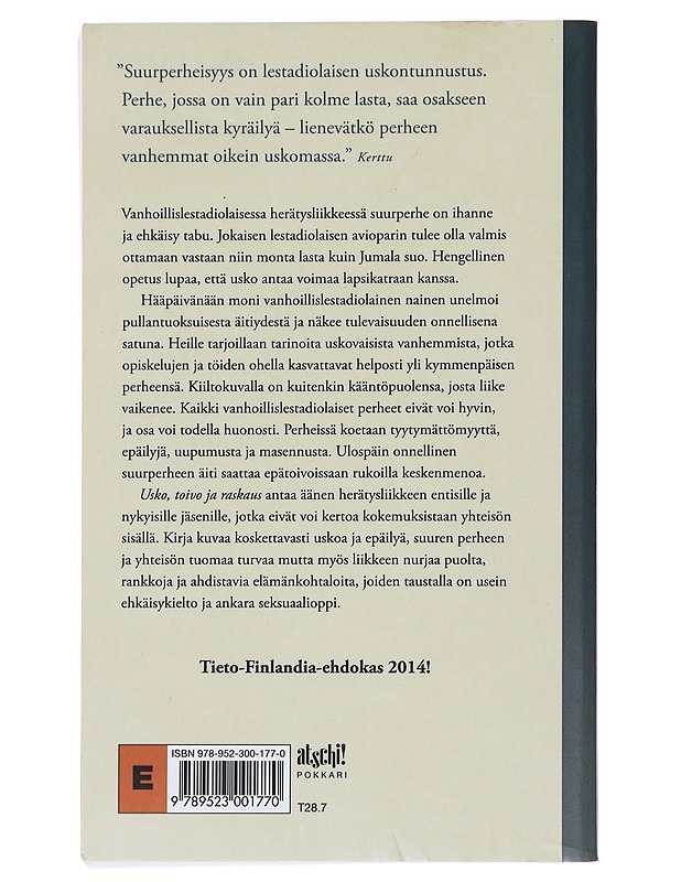 Usko, toivo ja raskaus : vanhoillislestadiolaista perhe-elämää - Ruoho, Aila - Tietokirjat ja oppaat - 10105532225 - 1