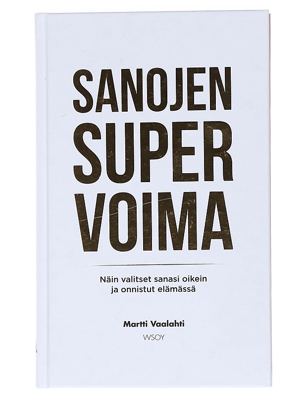 Sanojen supervoima - Martti Vaalahti - Tietokirjat ja oppaat - 10105532233 - 0