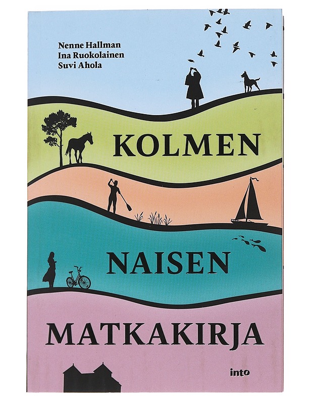 Kolmen naisen matkakirja - Nenne Hallman