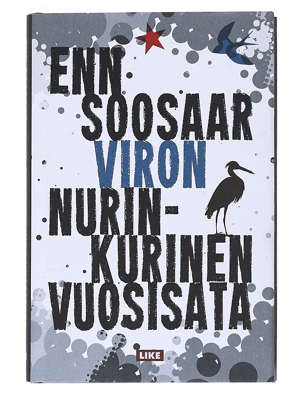 Viron nurinkurinen vuosisata - Soosaar, Enn - Elämäkerrat ja muistelmat - 10105532292 - 0