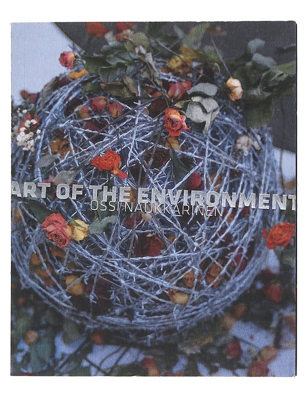Art of the environment - Naukkarinen, Ossi