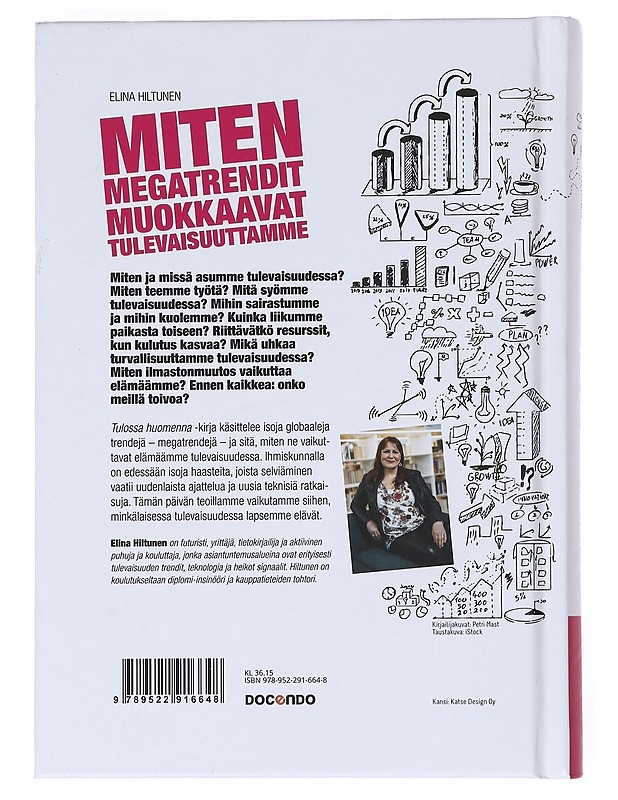 Tulossa huomenna : Miten megatrendit muokkaavat tulevaisuuttamme - Elina Hiltunen - Tietokirjat ja oppaat - 10105532314 - 1