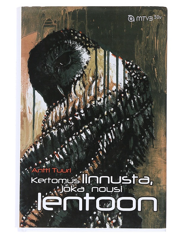Kertomus linnusta, joka nousi lentoon - Tuuri, Antti