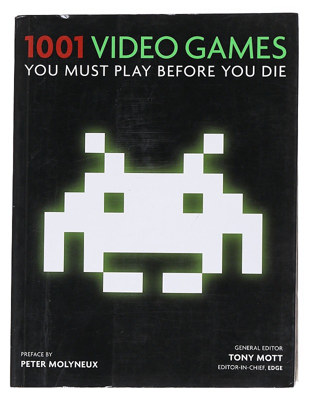 1001 Video Games You must play before you die - Ritter, Frank