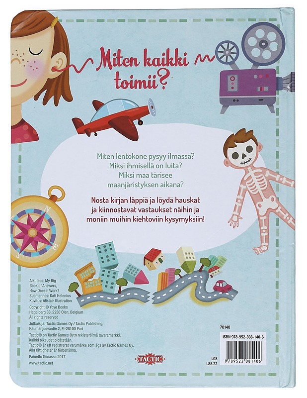 Miten kaikki toimii? - Helenius, Kati - Lastenkirjat - 10105532374 - 1