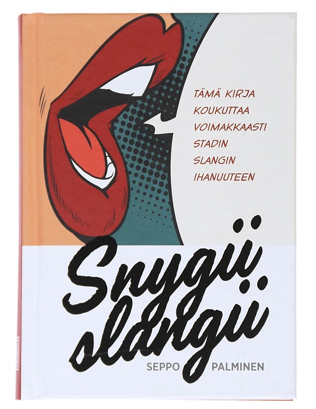 Snygii slangii - Seppo Palminen - Elämäkerrat ja muistelmat - 10105532396 - 0