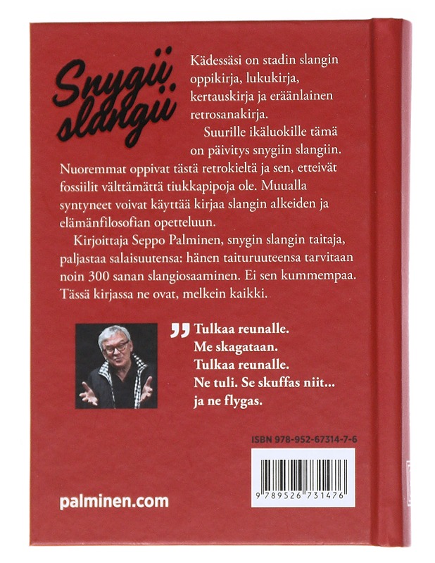 Snygii slangii - Seppo Palminen - Elämäkerrat ja muistelmat - 10105532396 - 1
