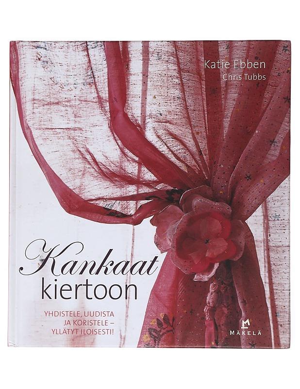 Kankaat kiertoon - Ebben, Katie