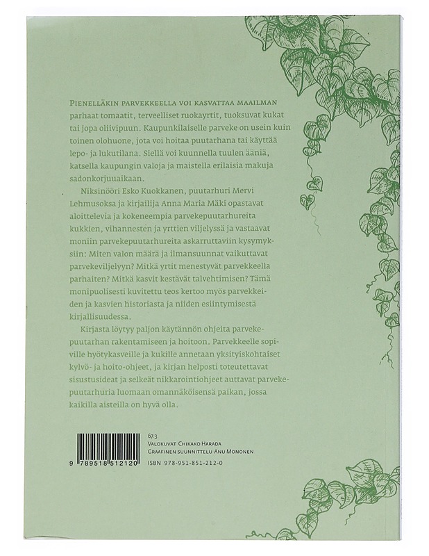 Puutarha parvekkeella - Kuokkanen, Esko - Tietokirjat ja oppaat - 10105532496 - 1
