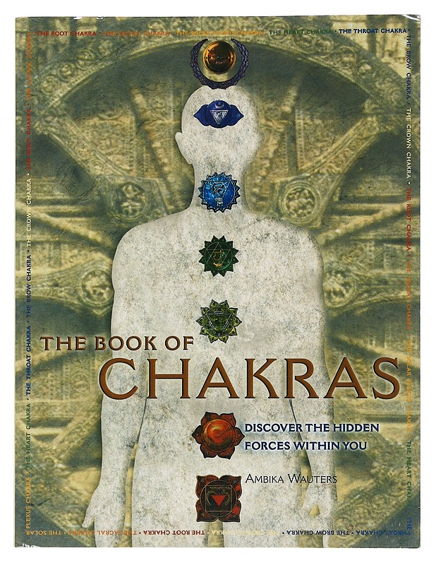 The Book of Chakras - Ambika Wauters - Tietokirjat ja oppaat - 10105532522 - 0
