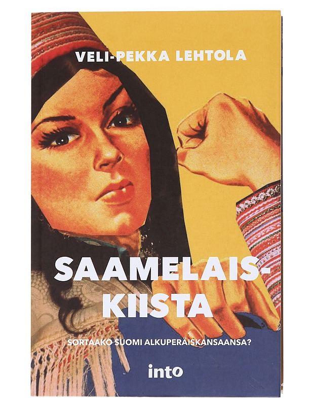 Saamelaiskiista : sortaako Suomi alkuperäiskansaansa? - Veli-Pekka Lehtola - Historiakirjat - 10105532586 - 0