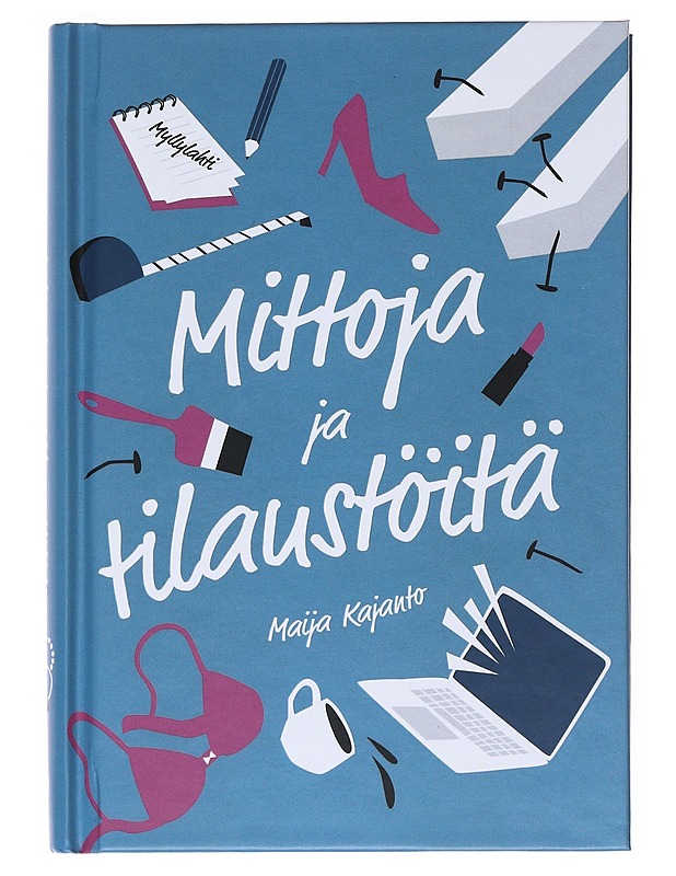 Mittoja ja tilaustöitä - Maija Kajanto - Romaanit ja novellit - 10105532610 - 0