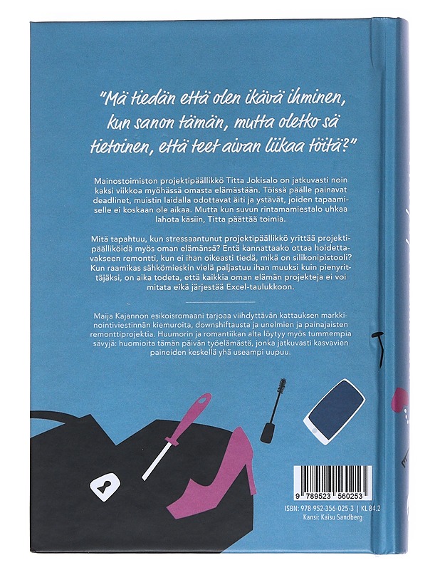 Mittoja ja tilaustöitä - Maija Kajanto - Romaanit ja novellit - 10105532610 - 1