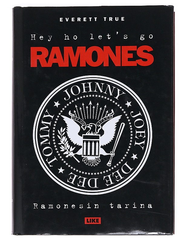 Hey ho let's go : Ramonesin tarina - True, Everett