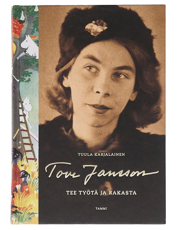 Tove Jansson : tee työtä ja rakasta - Tuula Karjalainen - Lastenkirjat - 10105532625 - 0