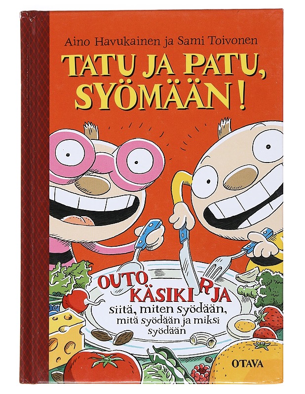 Tatu ja Patu, syömään! - Aino Havukainen, Sami Toivonen - Lastenkirjat - 10105532659 - 0