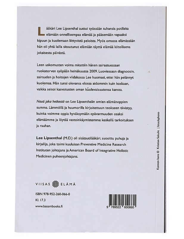 Nauti joka hetkestä : elä kuin jokainen päivä olisi viimeinen - Lipsenthal, Lee - Kirja lahjaksi - 10105532713 - 1