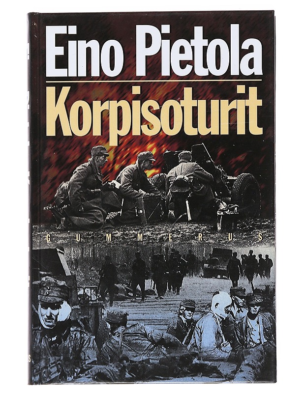 Korpisoturit - Eino Pietola