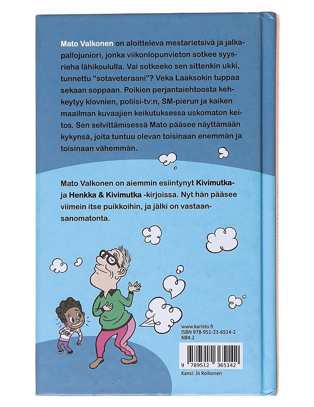 Mestarietsivä Mato Valkonen ja neljäs klovni - Kalle Veirto - Lastenkirjat - 10105532740 - 1