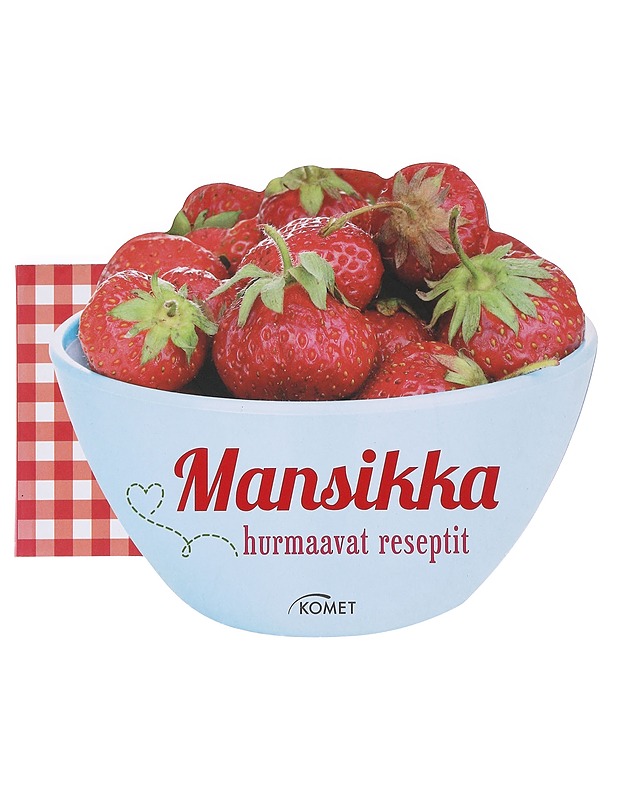 Mansikka hurmaavat reseptit - Ruokakirjat - 10105532757 - 0