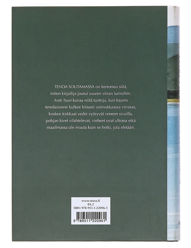 Tenoa soutamassa : kalastuskertomuksia - Antti Tuuri - Romaanit ja novellit - 10105532790 - 1